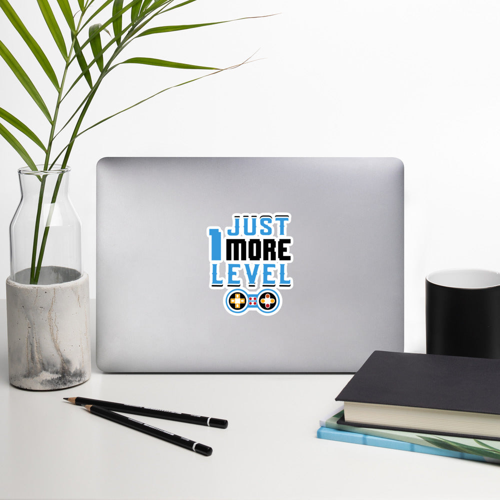Just 1 More Level in Dark Text - Bubble-free stickers by DarkByteGear