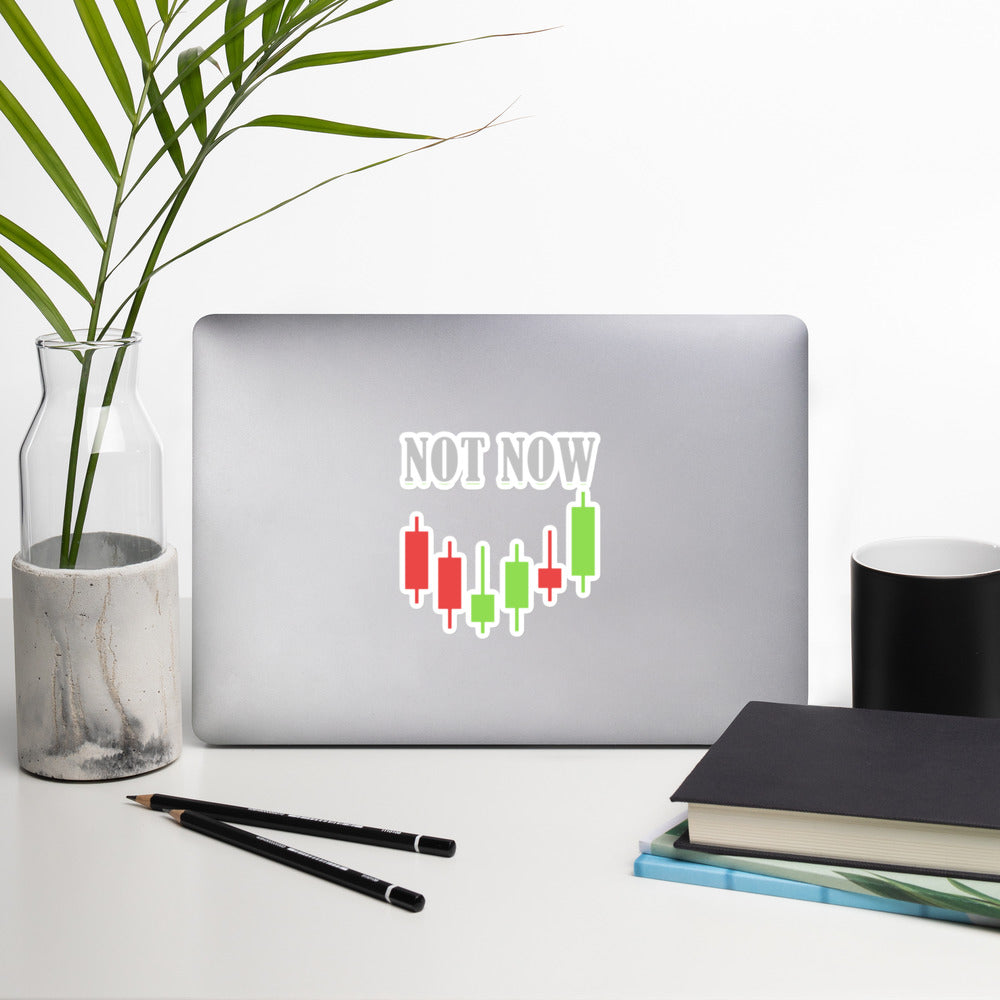 Not Now - Bubble-free stickers by DarkByteGear