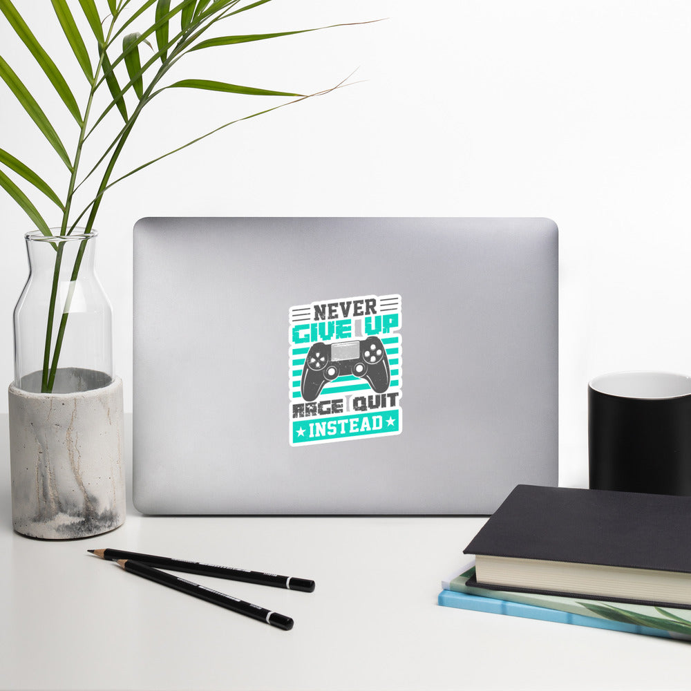 Never Give Up! Arge Quit - Bubble-free stickers by DarkByteGear