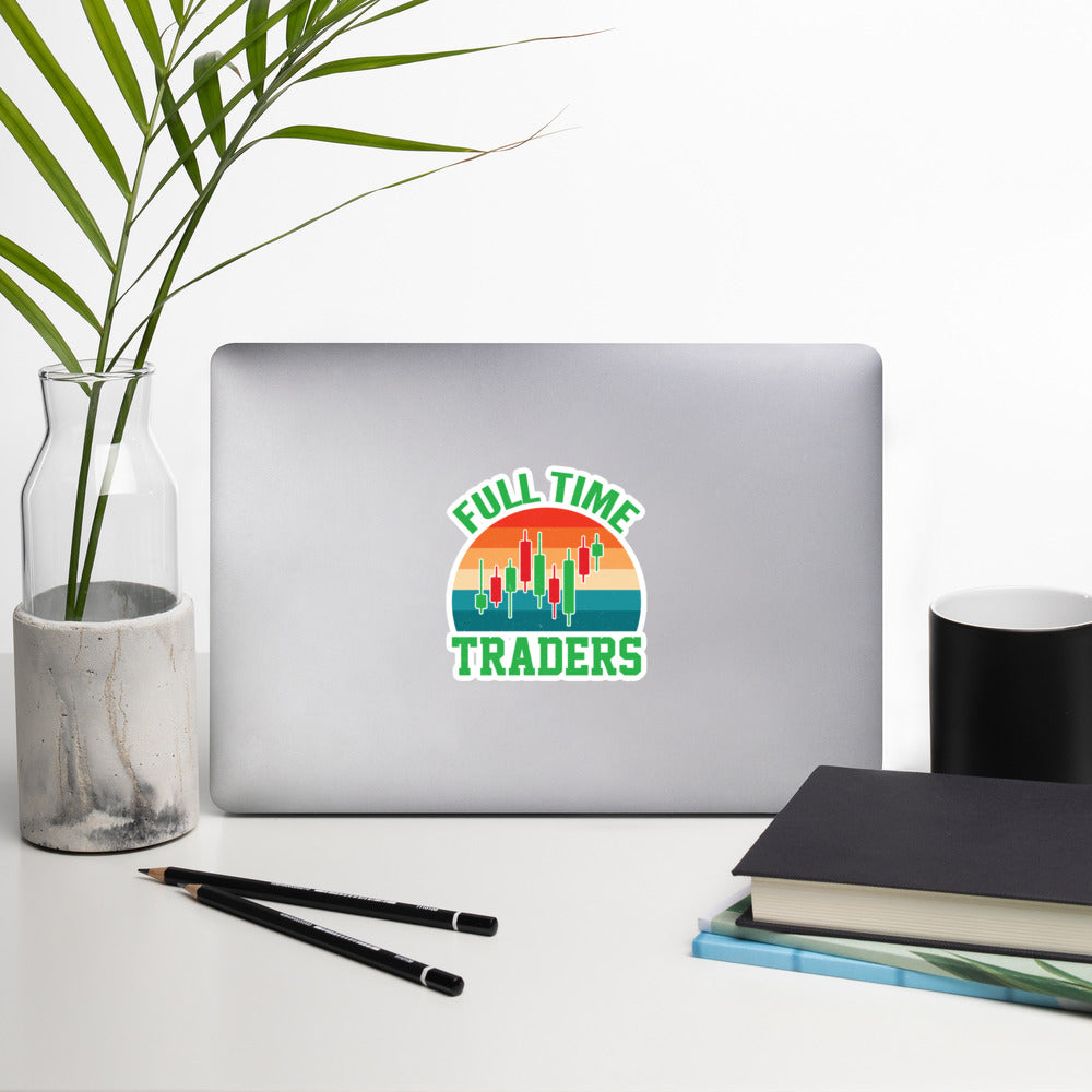 Full Time Trader ( Shagor ) - Bubble-free stickers by DarkByteGear