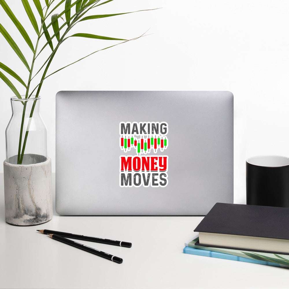 Making Money Moves - Bubble-free stickers by DarkByteGear