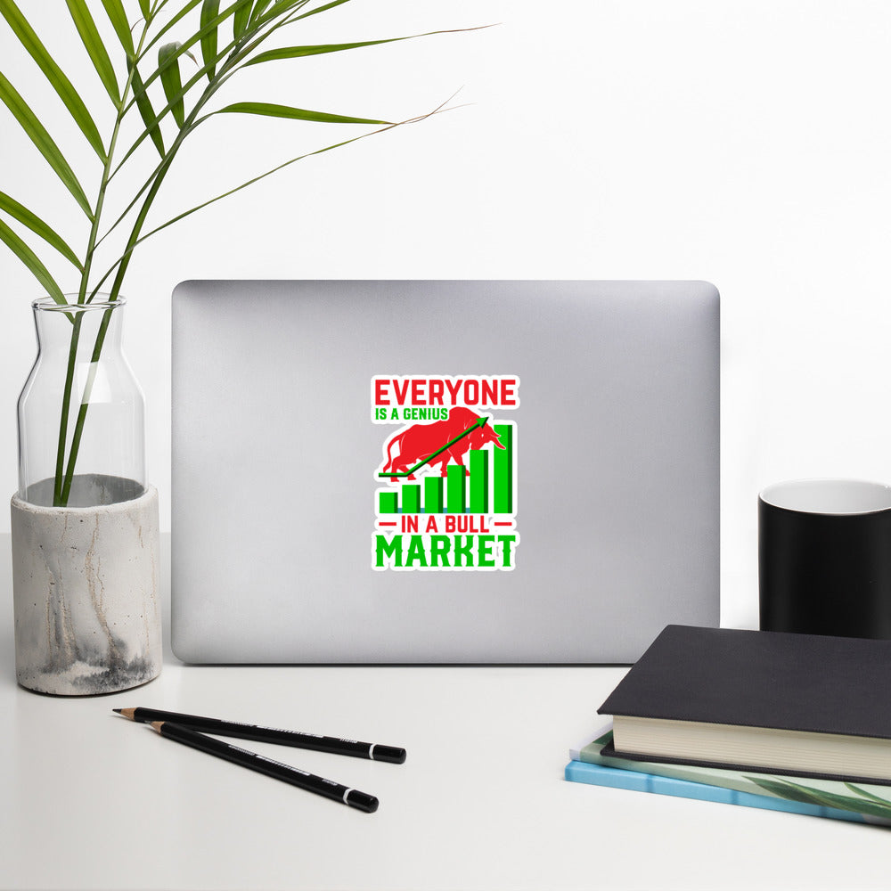 Everyone is a Genius in a Bull Market V1 - Bubble-free stickers by DarkByteGear