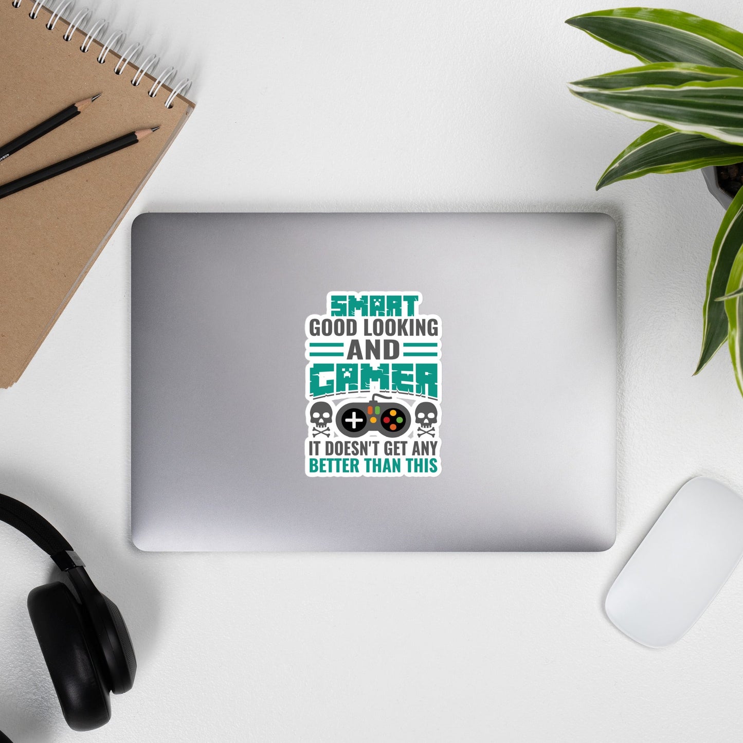 Smart Good Looking and Gamer; It Doesn't Get Any Better than this - Bubble-free stickers by DarkByteGear