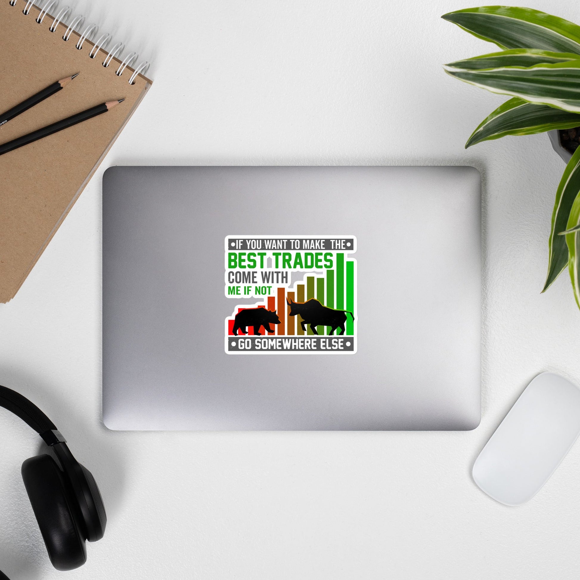 If you Want to Make the best trades, Come with me if not, go somewhere else Eyasir - Bubble-free stickers by DarkByteGear
