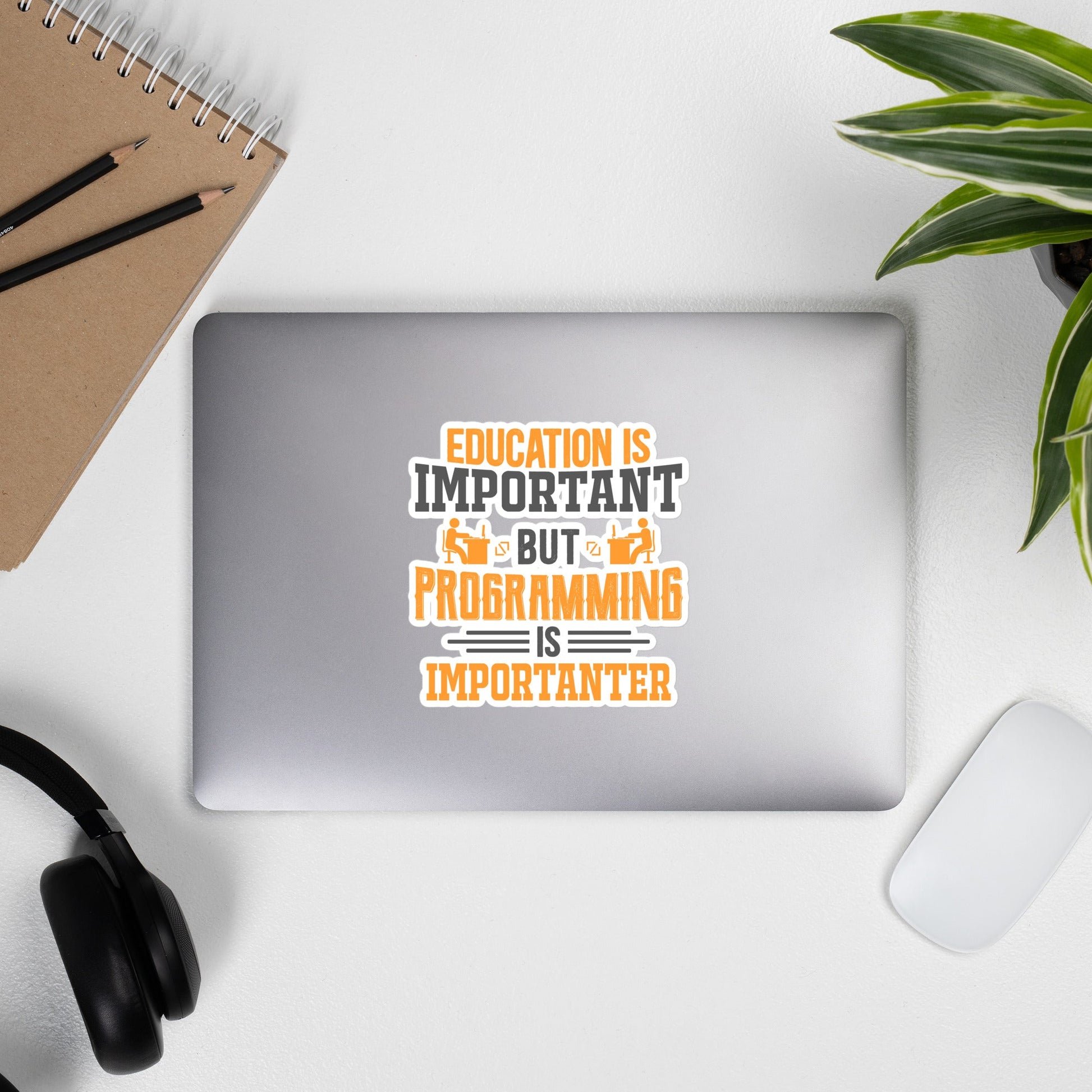 Education is important, but Programming is importanter - Bubble-free stickers by DarkByteGear