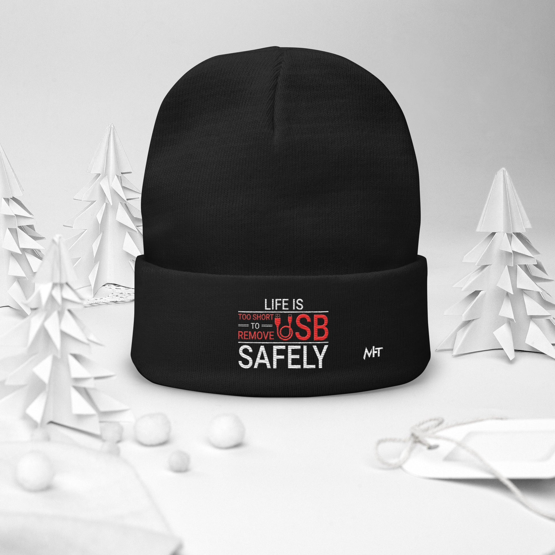 Life is too Short to Remove USB Safely - Embroidered Beanie by DarkByteGear