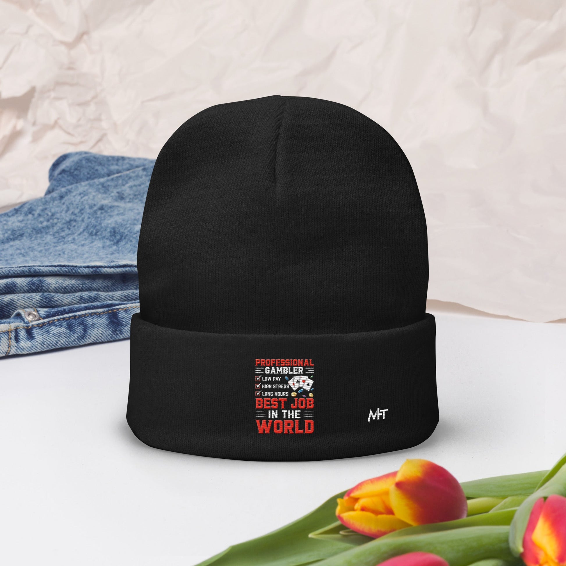 Professional Gambler: The Best Job in the World - Embroidered Beanie by DarkByteGear
