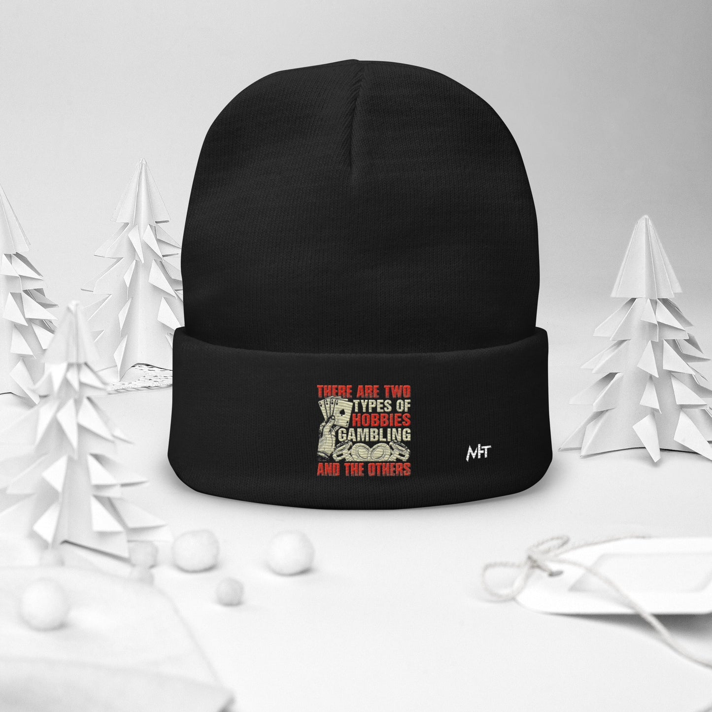 There Are two types of Hobbies; Gambling and the others - Embroidered Beanie by DarkByteGear