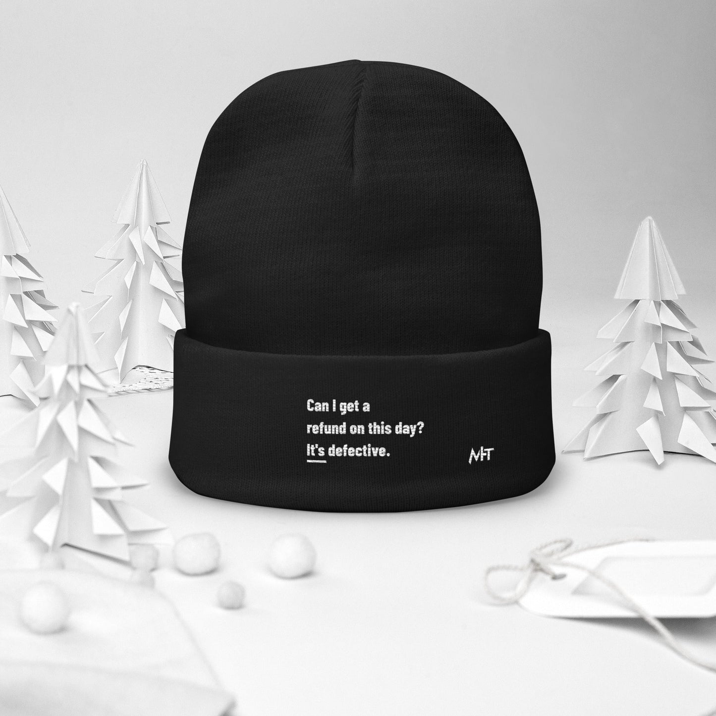 Can I Get a Refund on this Day? It's Defective - Embroidered Beanie by DarkByteGear