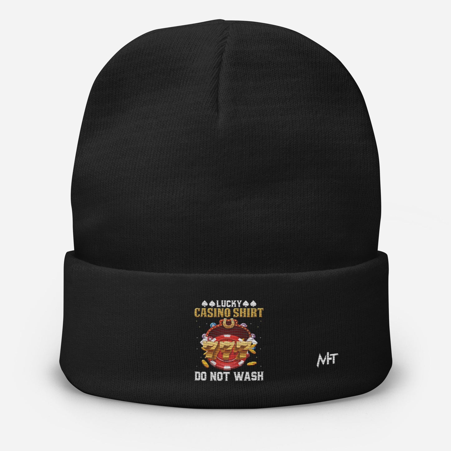 Lucky Casino Shirt Do Not Wash - Embroidered Beanie by DarkByteGear