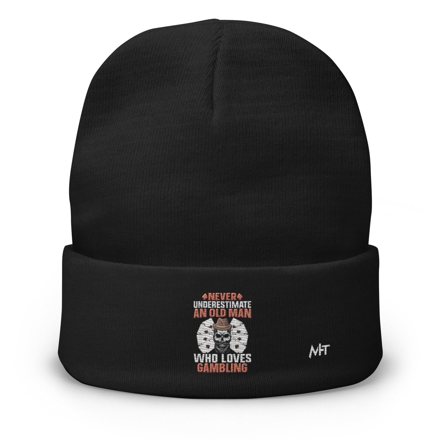 Never Underestimate an old man who Loves gambling - Embroidered Beanie by DarkByteGear