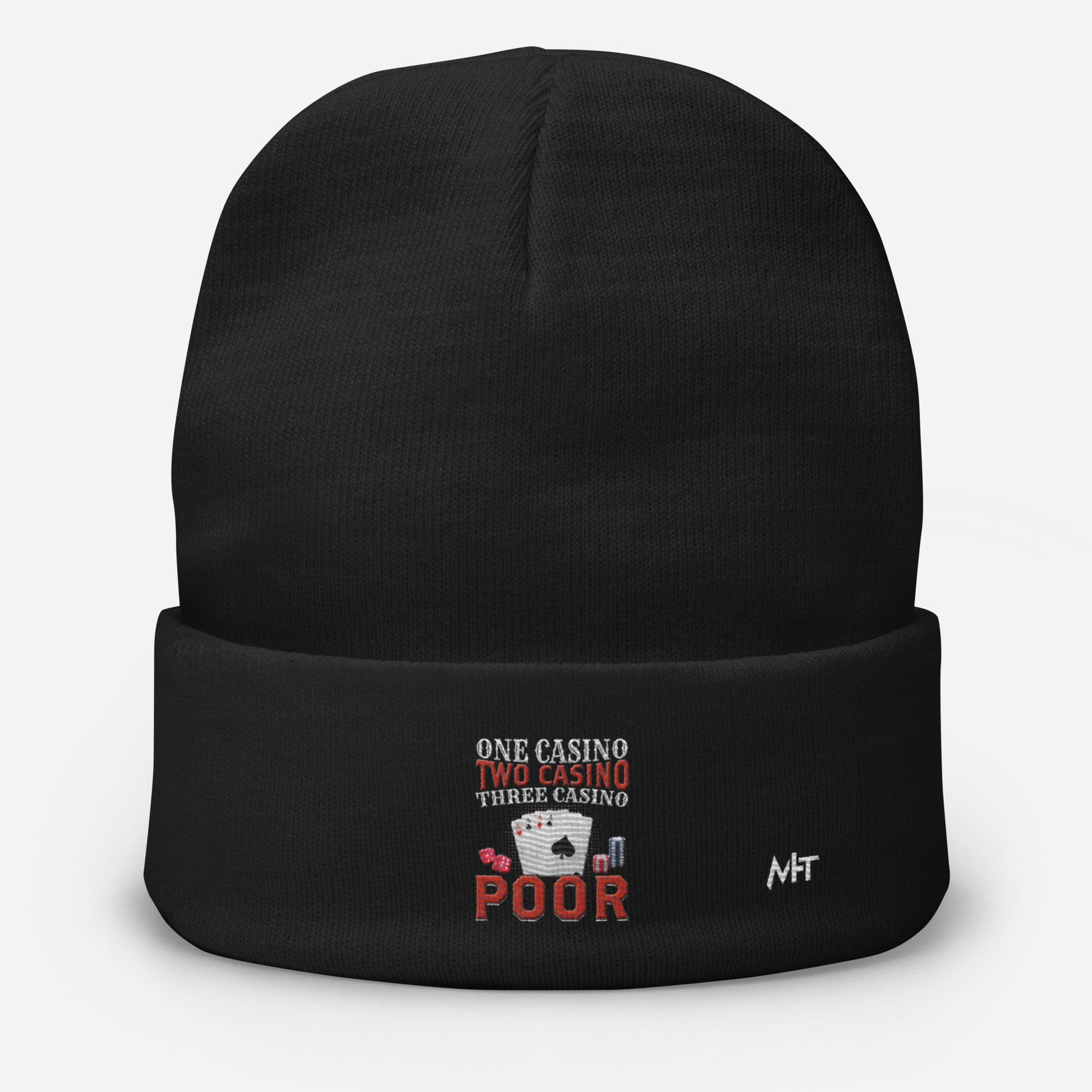 One Casino, Two Casino, Three Casino = Poor - Embroidered Beanie by DarkByteGear