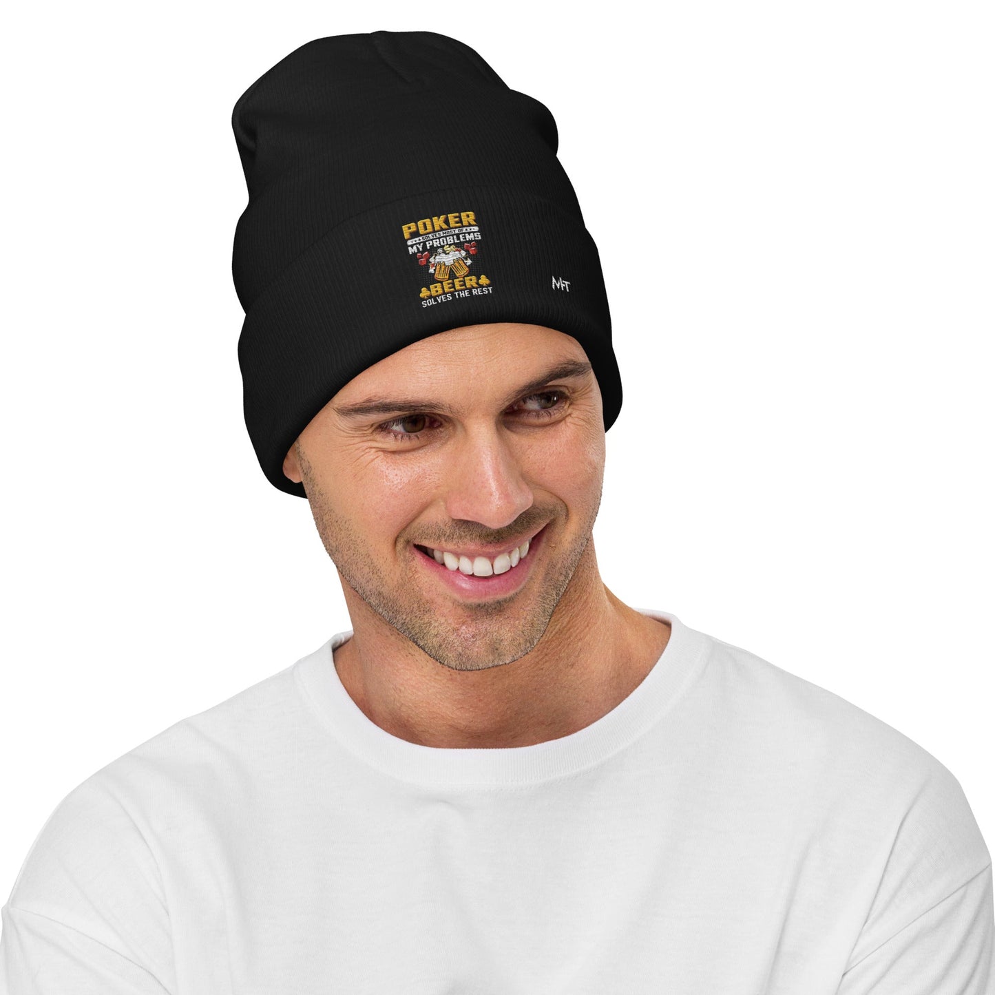 Poker Solves Most of My Problems, but Beer Solves the Rest - Embroidered Beanie by DarkByteGear
