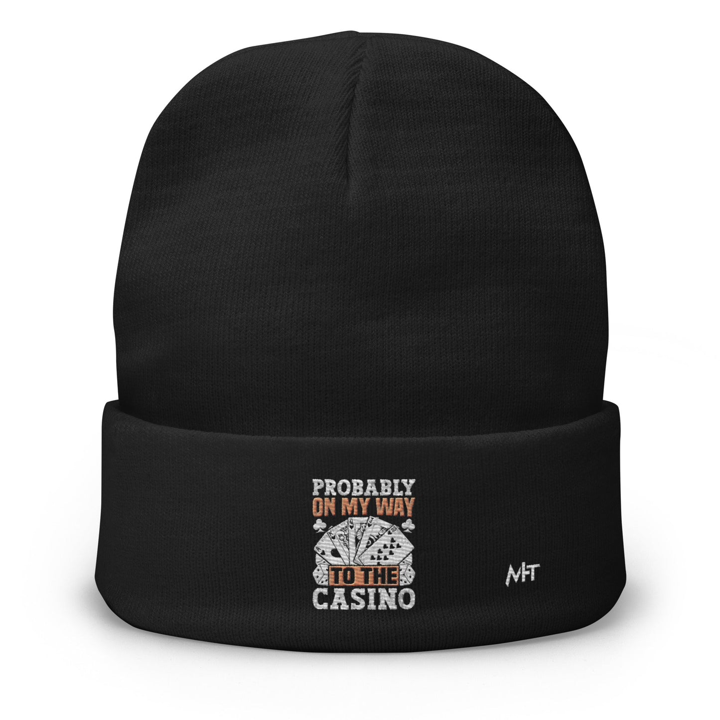 Probably, my way to the Casino - Embroidered Beanie by DarkByteGear