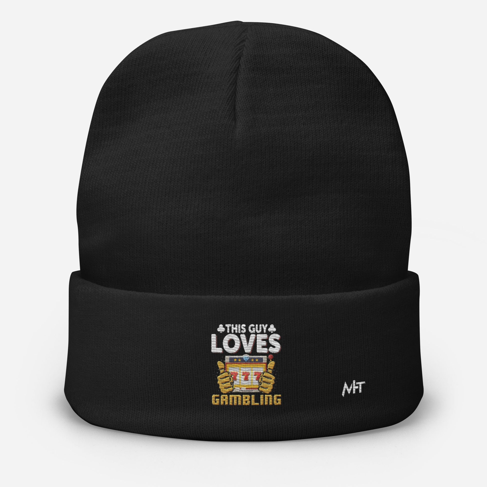This Guy Loves Gambling - Embroidered Beanie by DarkByteGear