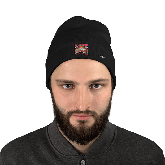 Working is for people for Who can't Play Poker - Embroidered Beanie by DarkByteGear