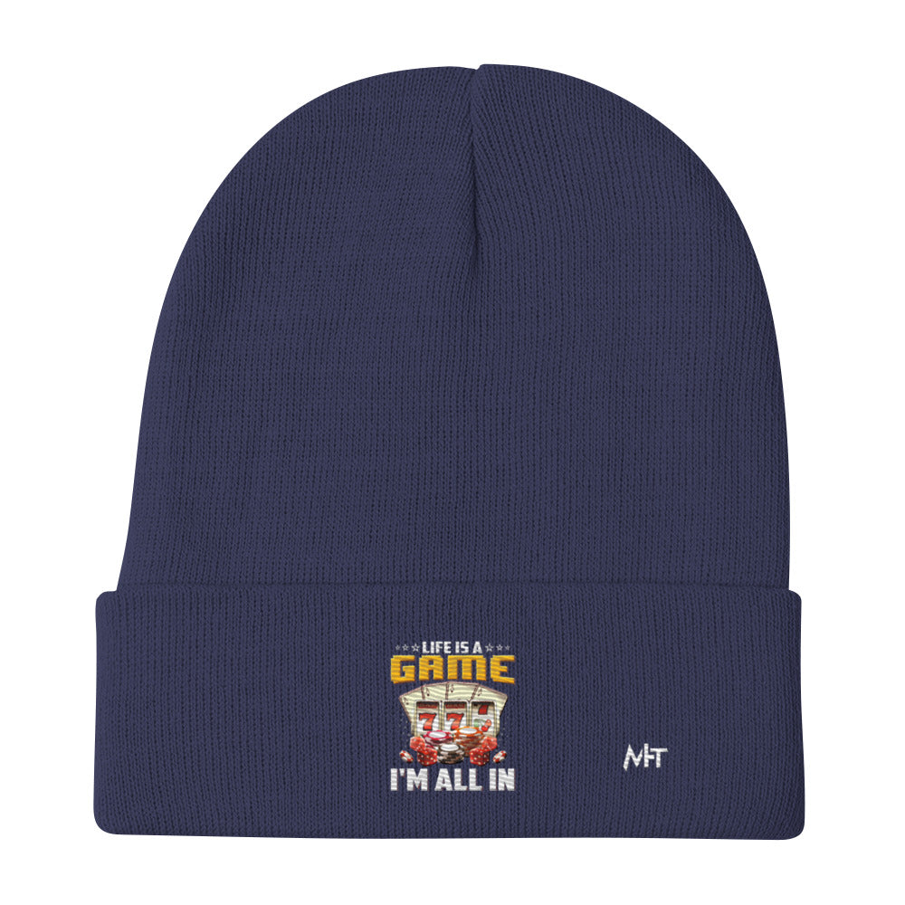 Life is a Game: I'm all in - Embroidered Beanie by DarkByteGear