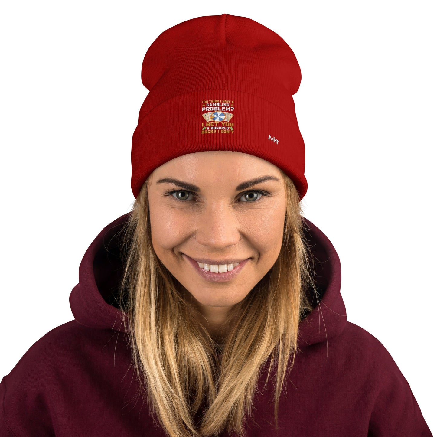 You Think I Have a Gambling Problem? I Bet you a Hundred Bucks I Don't - Embroidered Beanie by DarkByteGear
