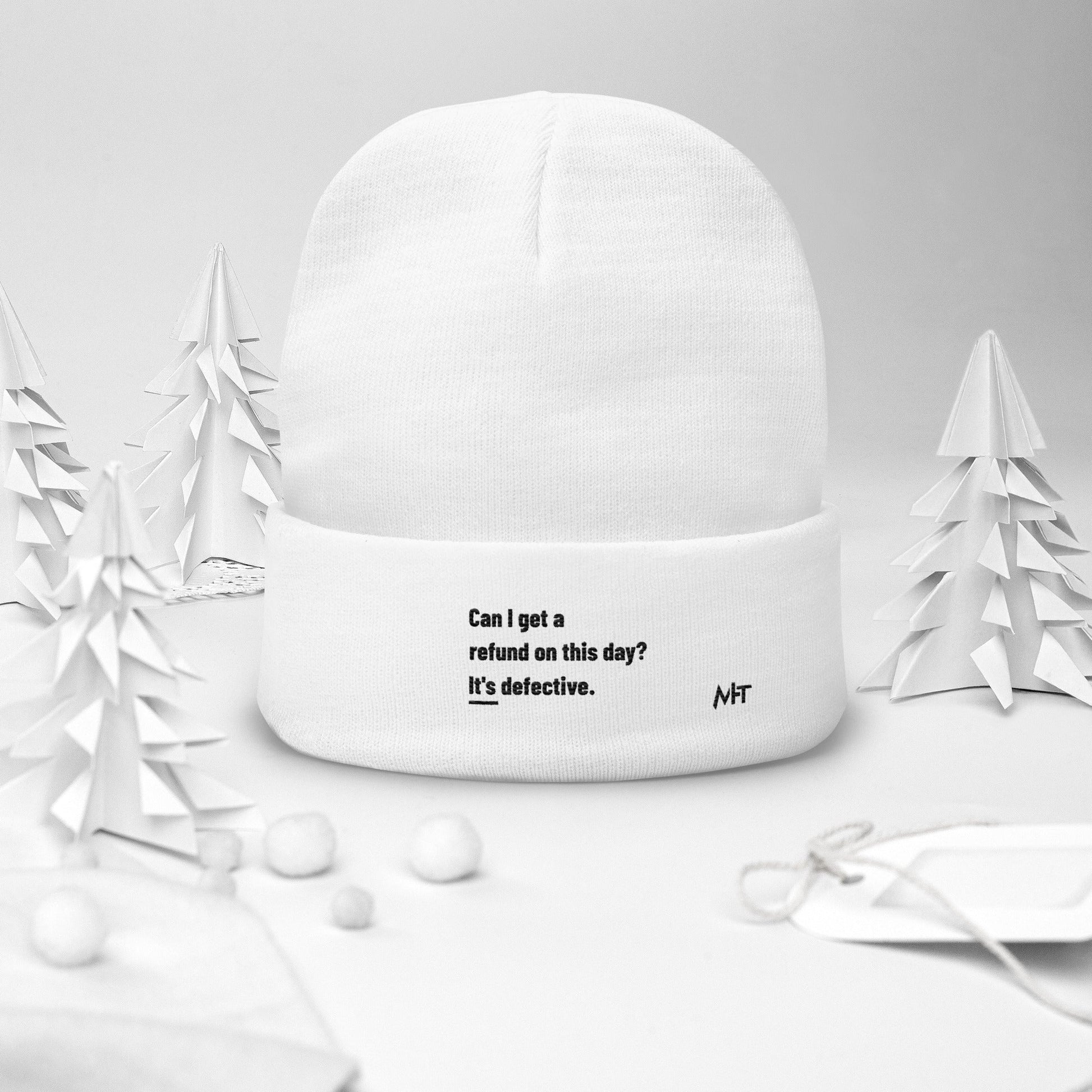 Can I Get a Refund on this Day? It's Defective - Embroidered Beanie by DarkByteGear