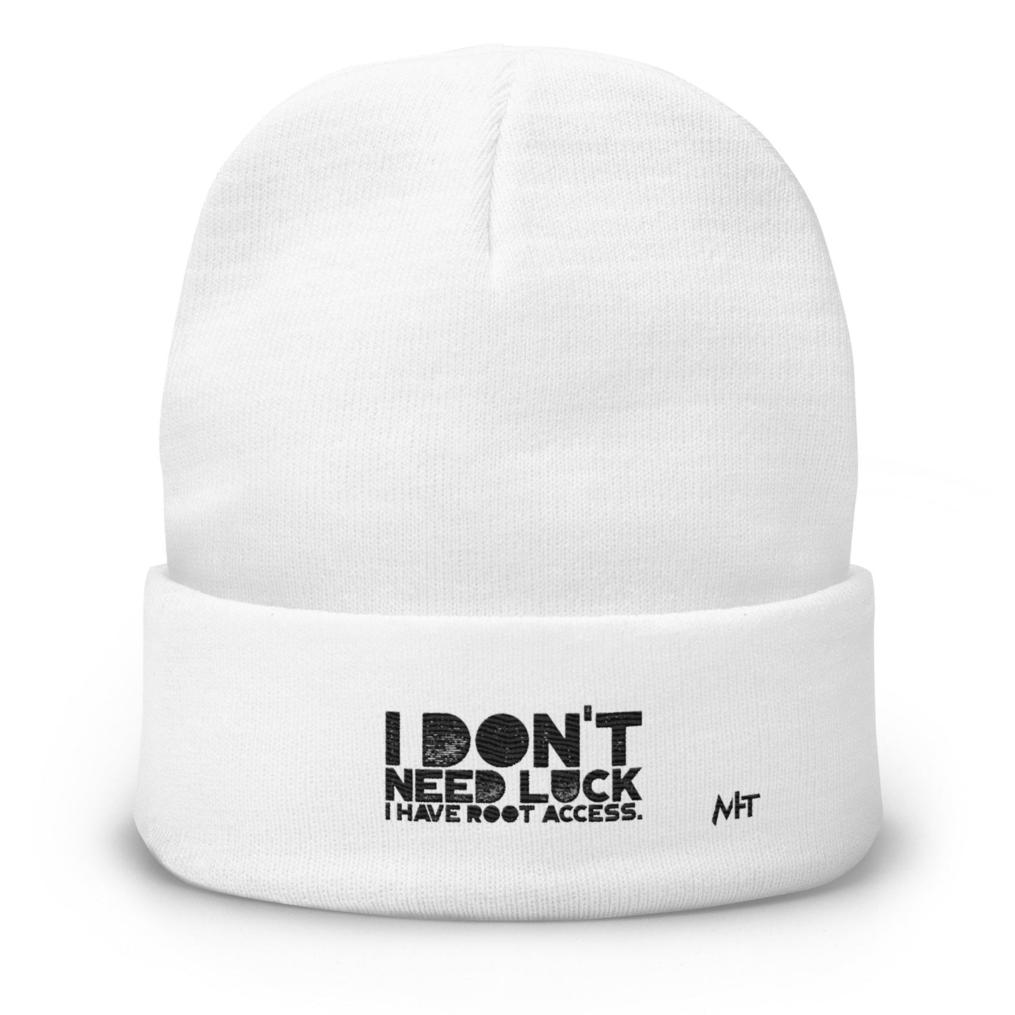 I Don't Need Luck: I Have Root Access - Embroidered Beanie by DarkByteGear