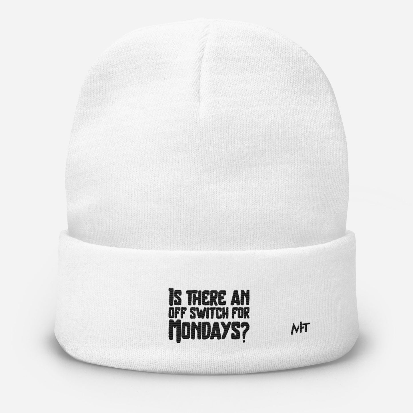 Is there an OFF switch for Mondays? - Embroidered Beanie by DarkByteGear