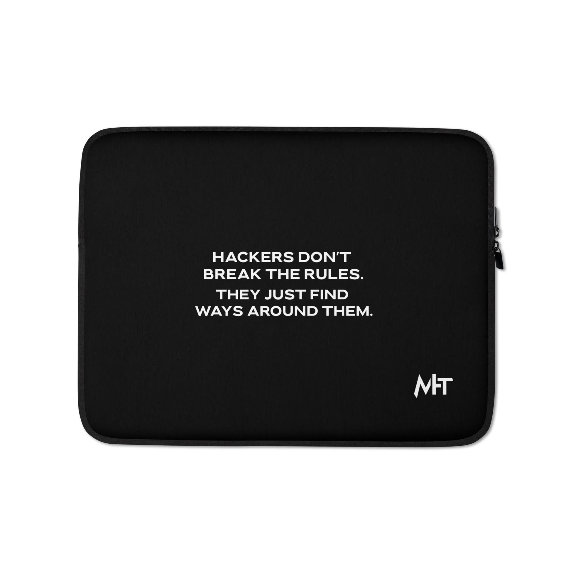 Hackers don't break the rules, they just find ways around them V2 - Laptop Sleeve by DarkByteGear