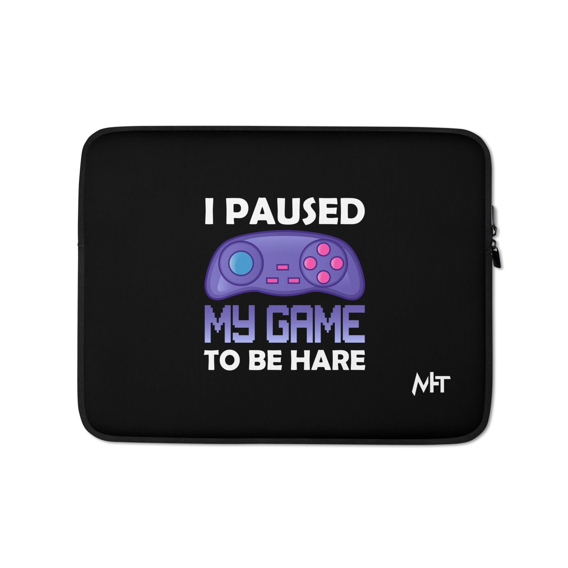 I Paused my Game to Be here (purple text ) - Laptop Sleeve by DarkByteGear