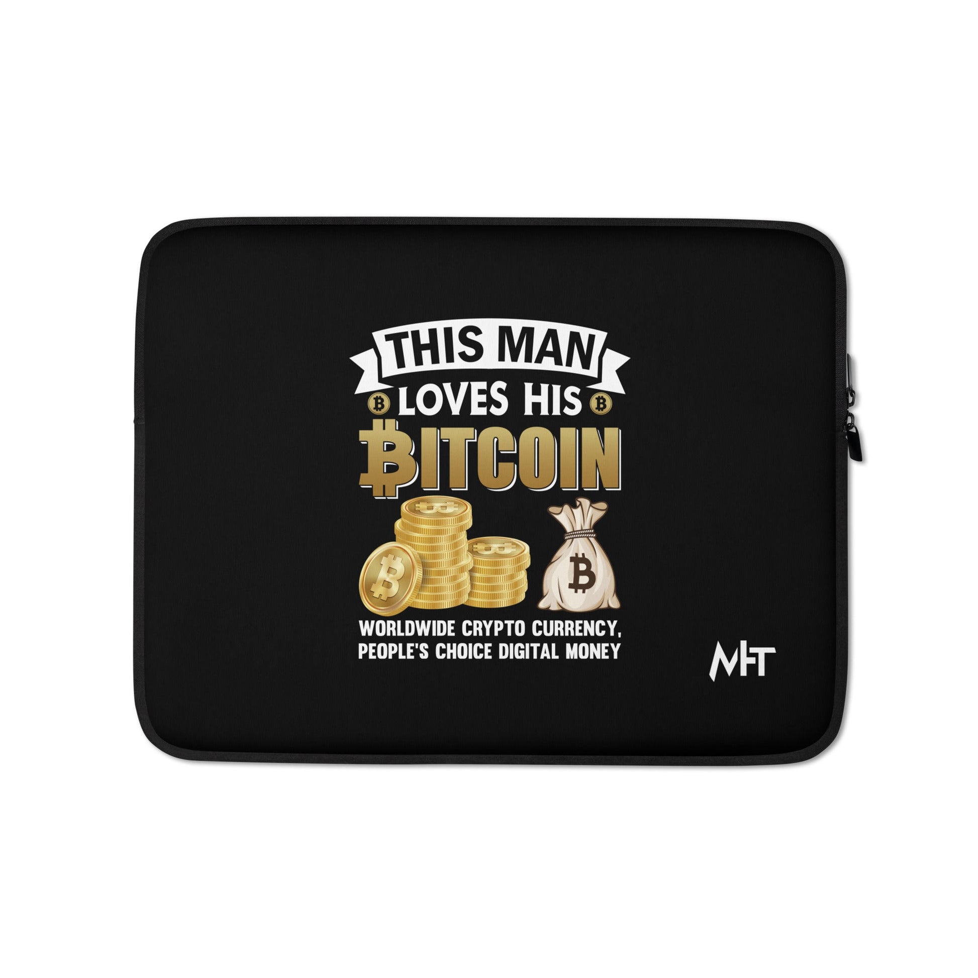 This Man loves his Bitcoin - Laptop Sleeve by DarkByteGear
