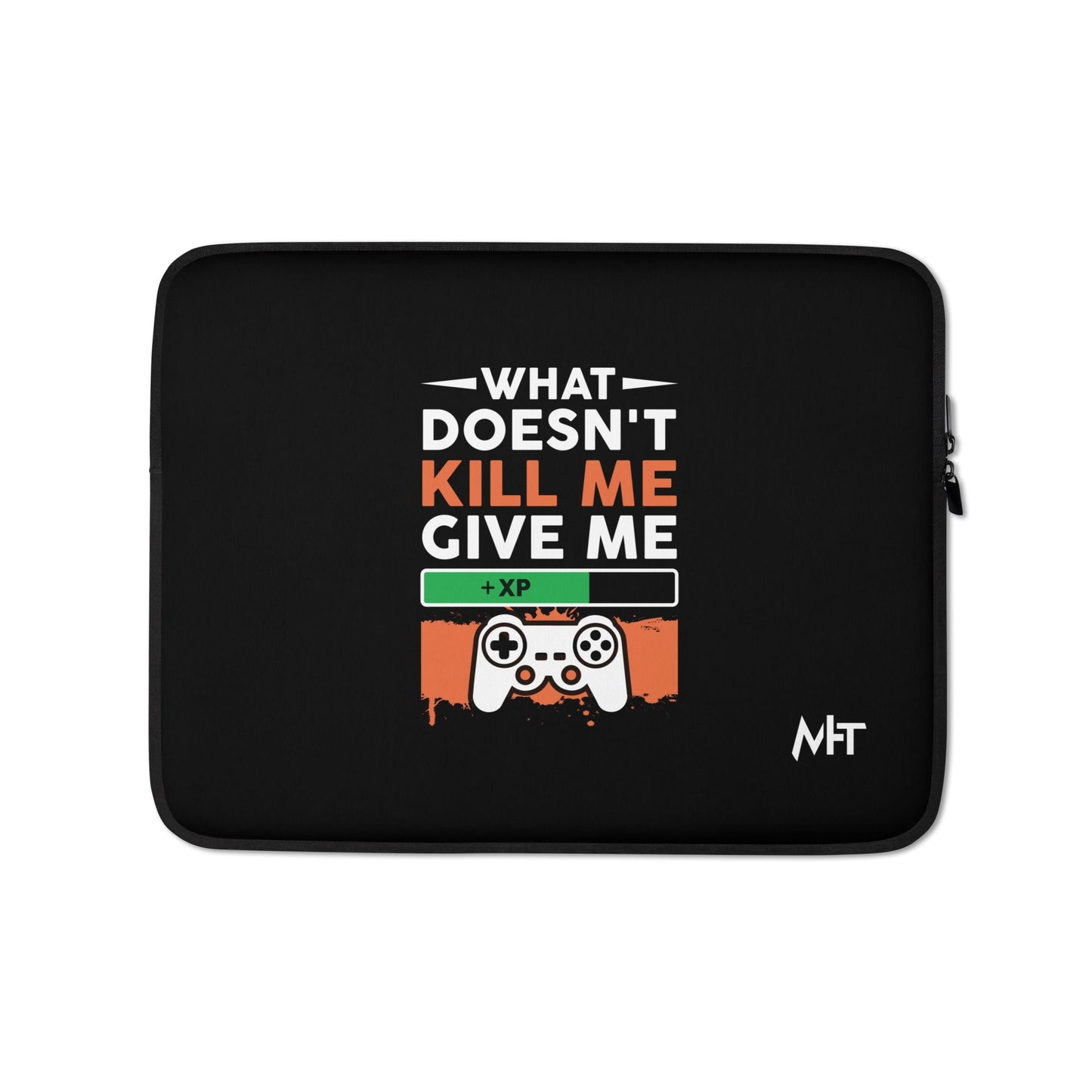 What doesn't Kill me, give me +xp - Laptop Sleeve by DarkByteGear