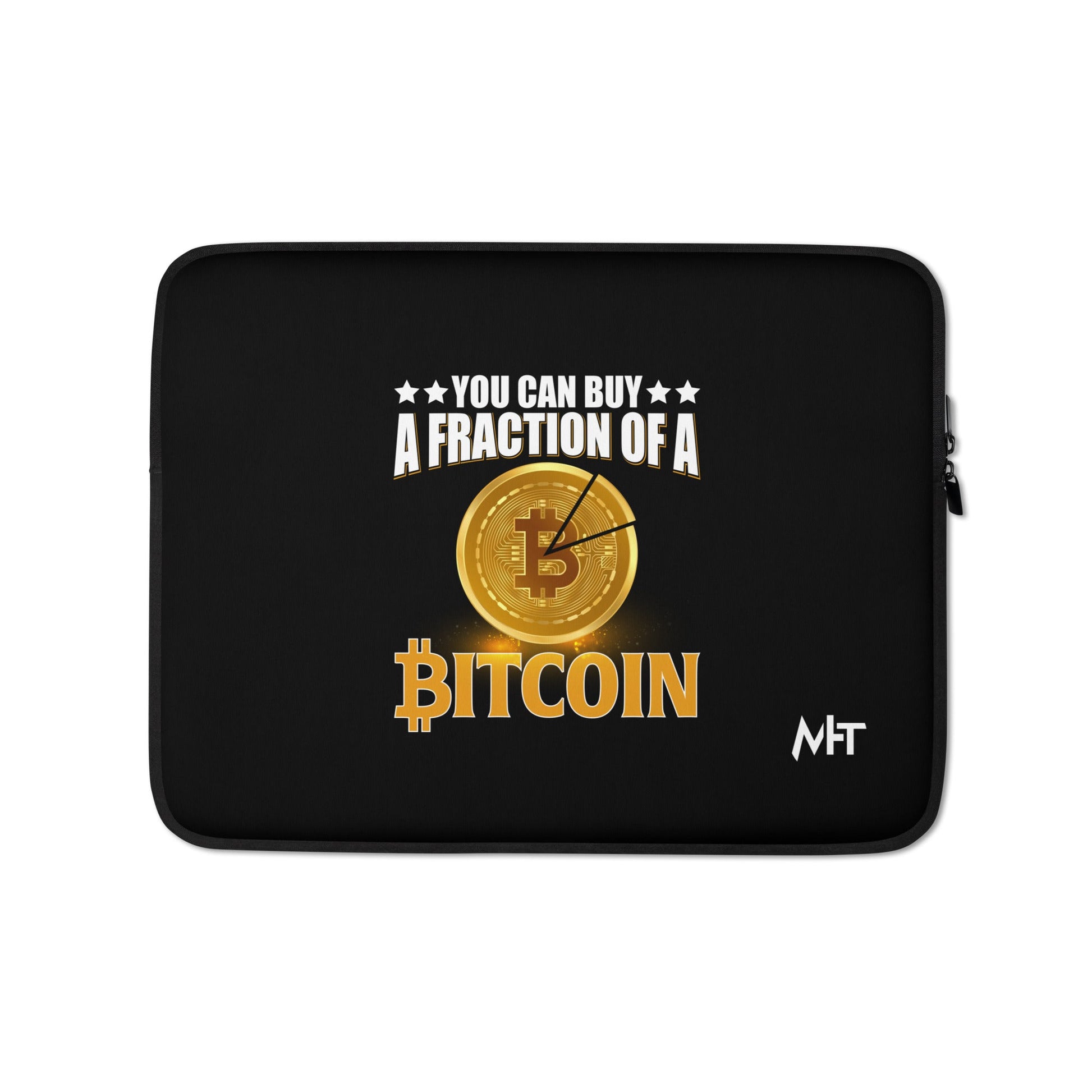 You can Buy a Fraction of a Bitcoin - Laptop Sleeve by DarkByteGear