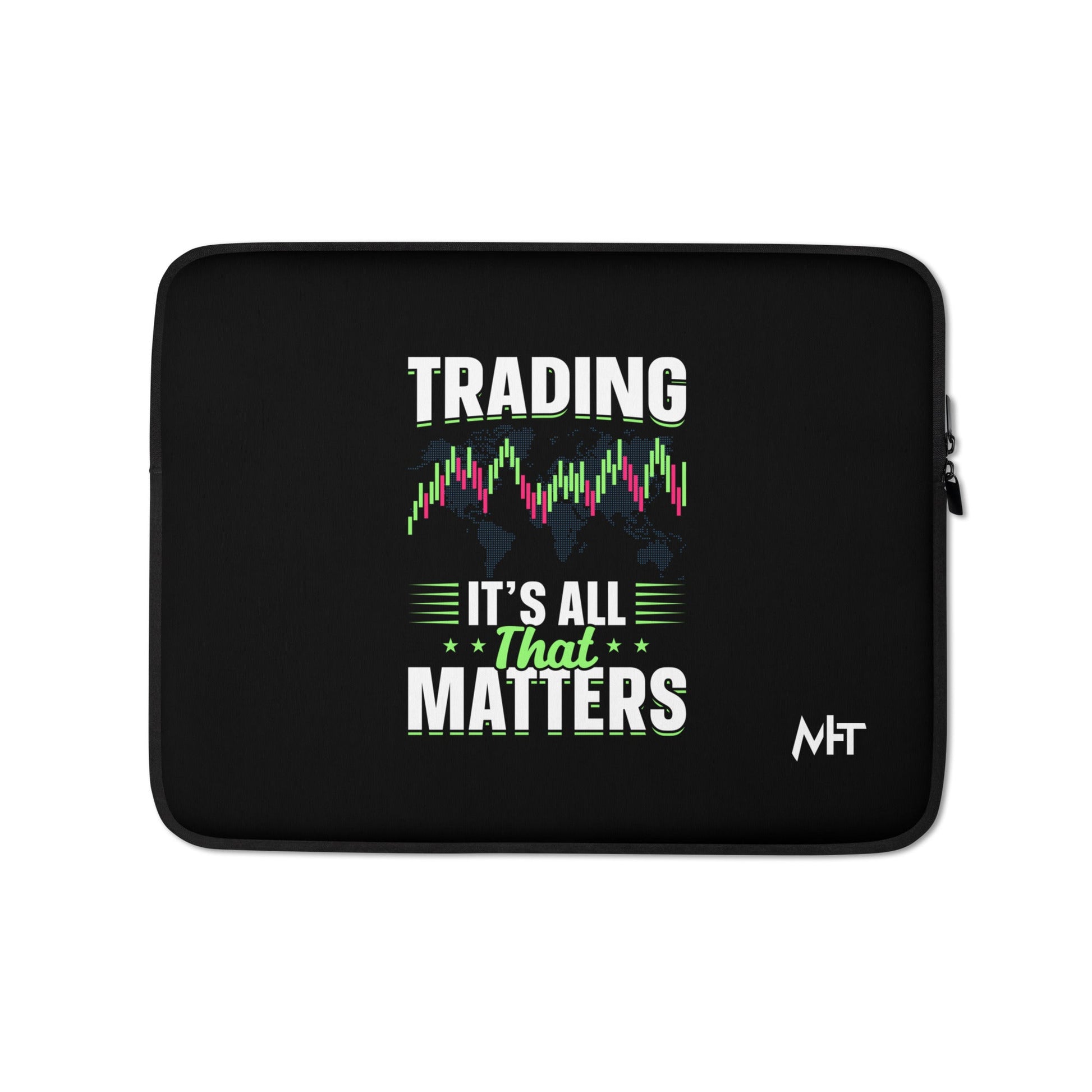 Trading it is all that matters - Laptop Sleeve by DarkByteGear