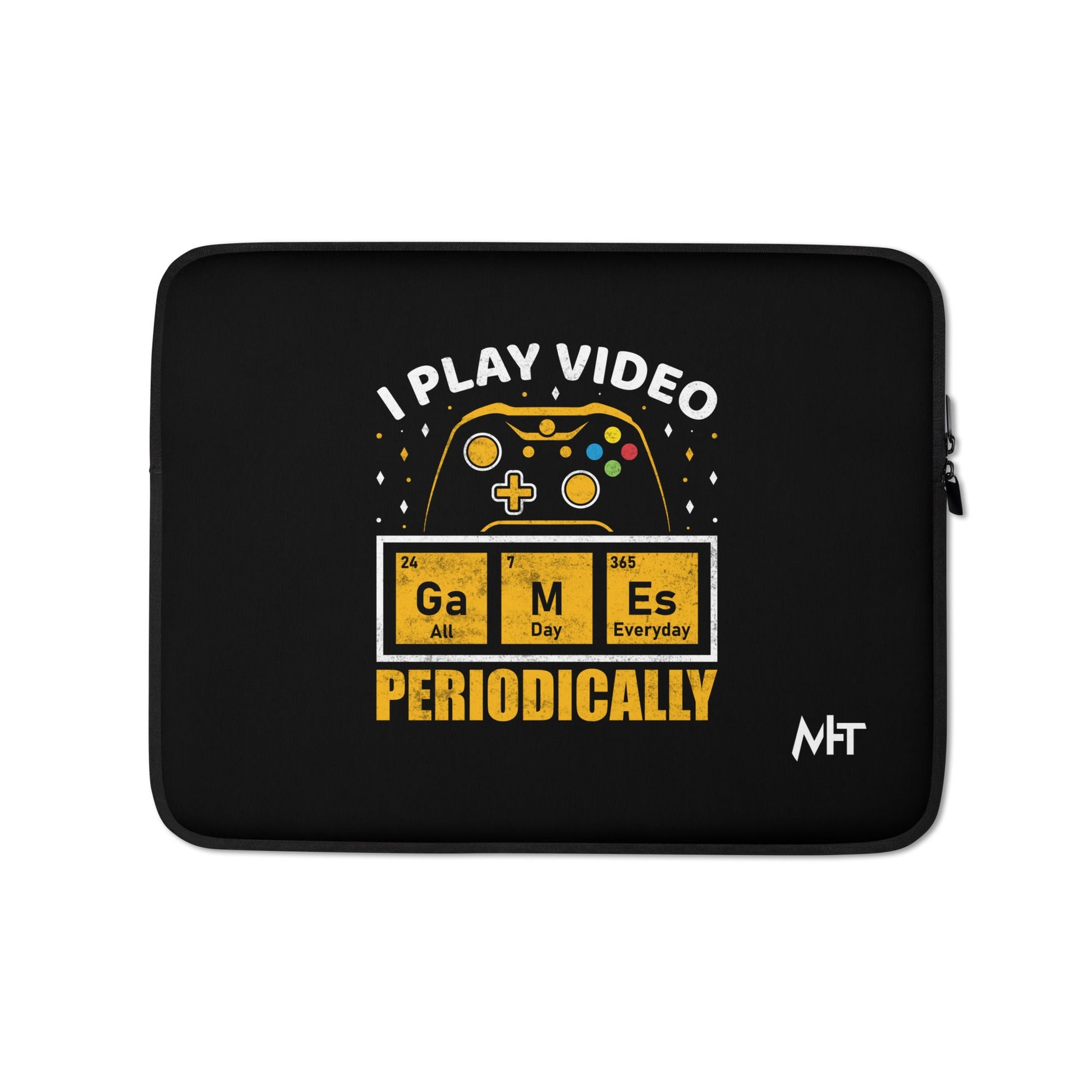 I Play Videogames Periodically - Laptop Sleeve by DarkByteGear