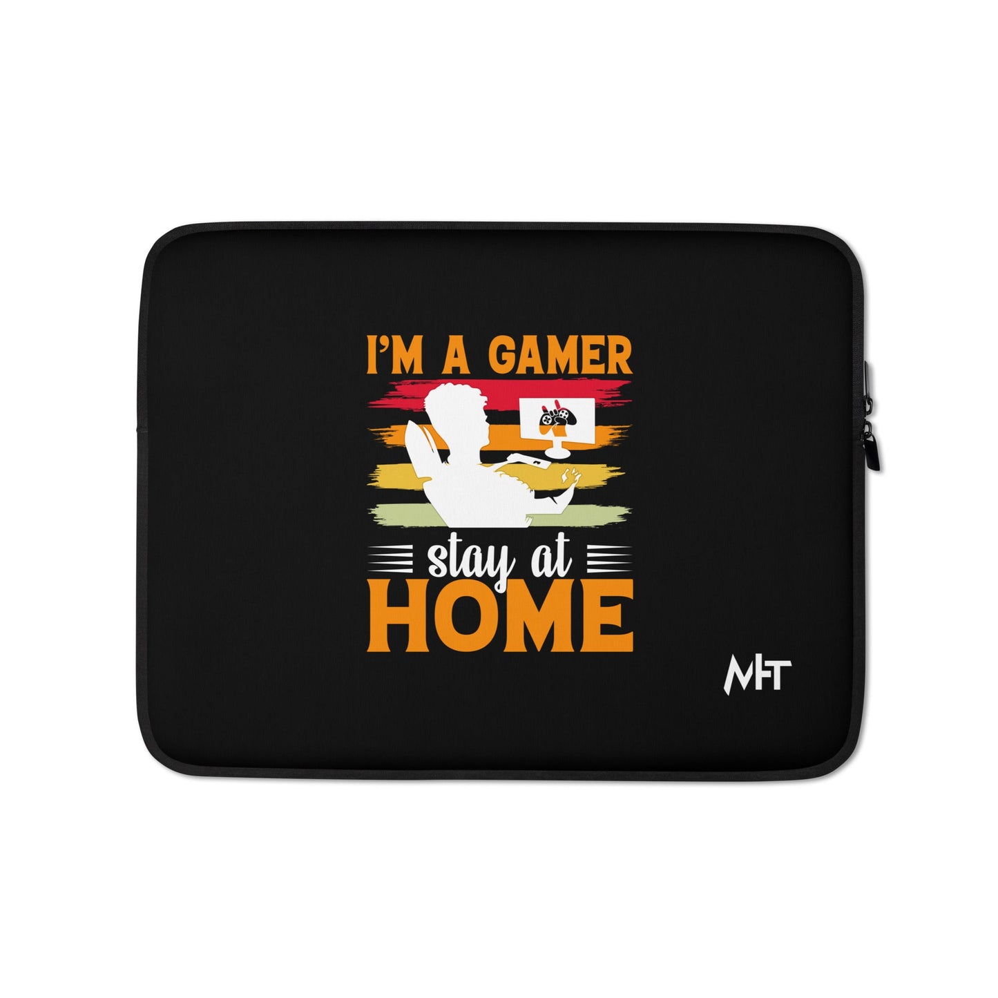 I am a Gamer Stay at Home - Laptop Sleeve by DarkByteGear