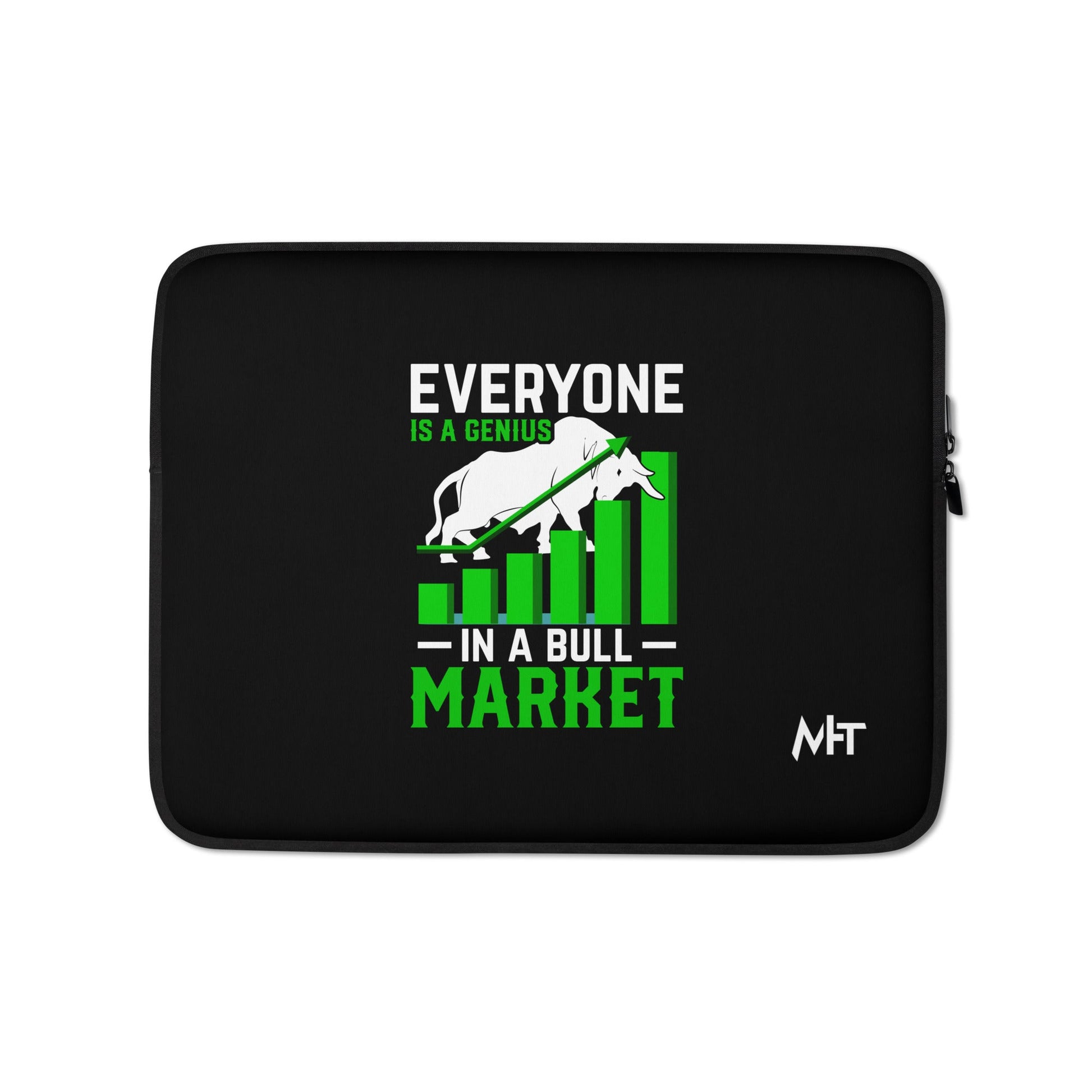 Everyone is a Genius in a Bull Market - Laptop Sleeve by DarkByteGear