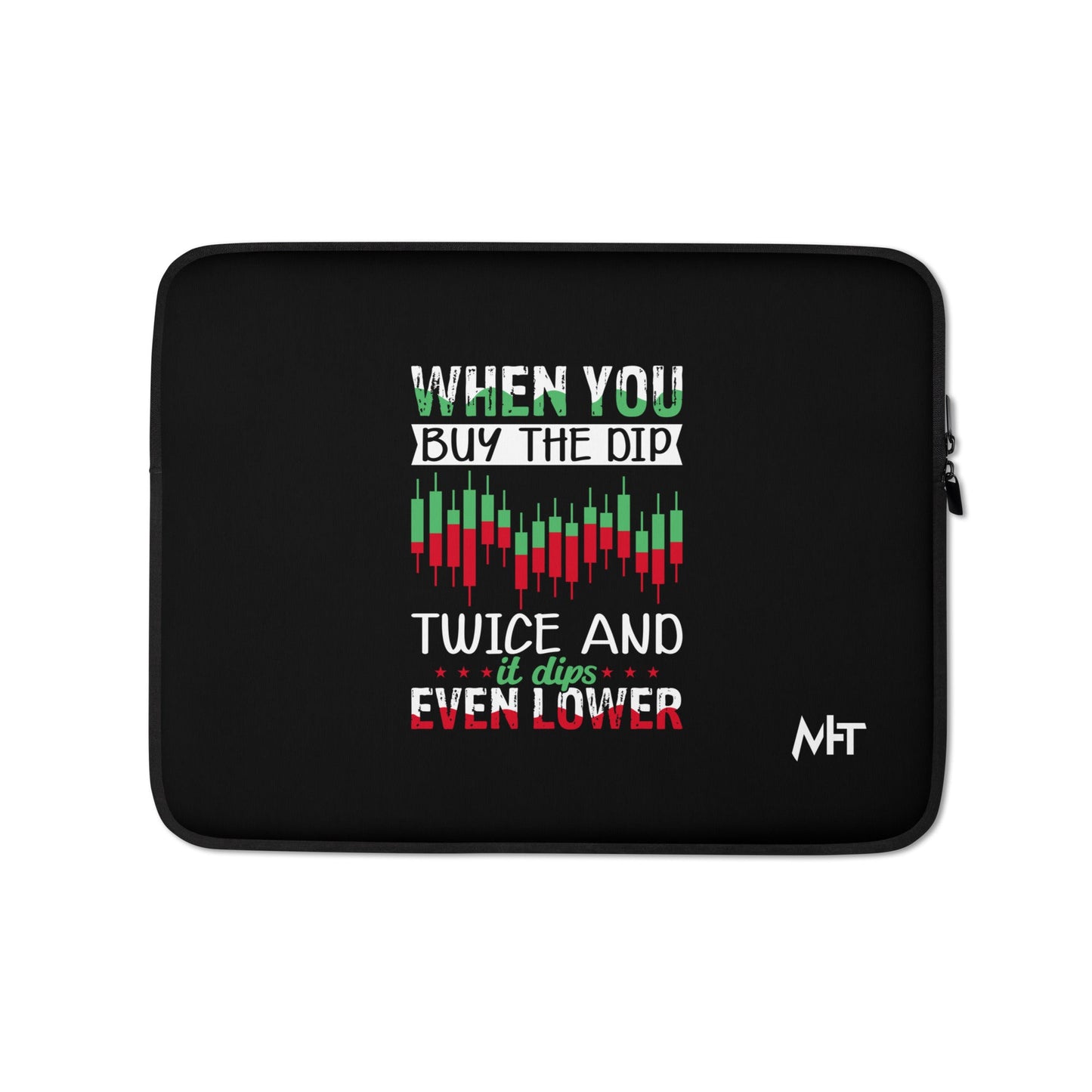 When you Buy the Dip twice and it Dips even lower - Laptop Sleeve by DarkByteGear
