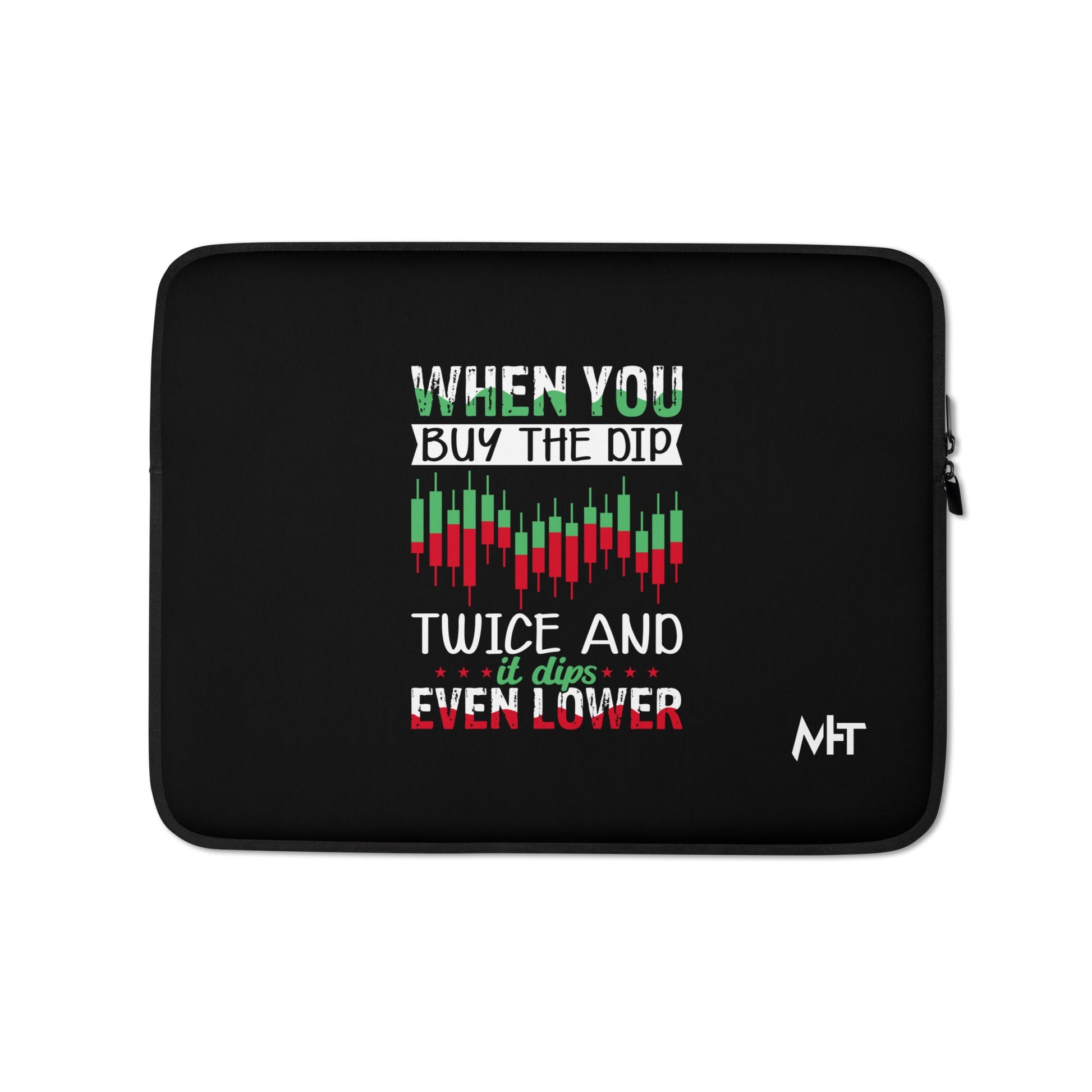 When you Buy the Dip twice and it Dips even lower - Laptop Sleeve by DarkByteGear