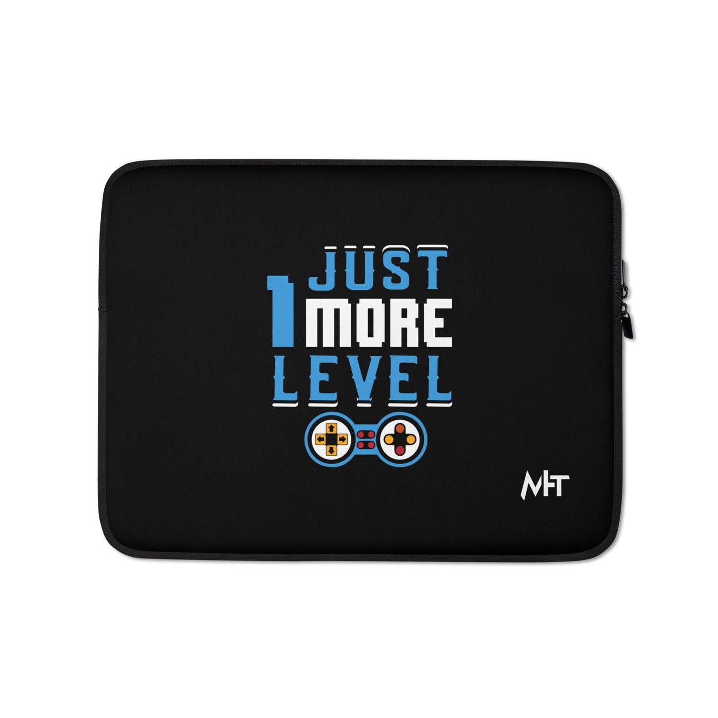 Just 1 More Level - Laptop Sleeve by DarkByteGear