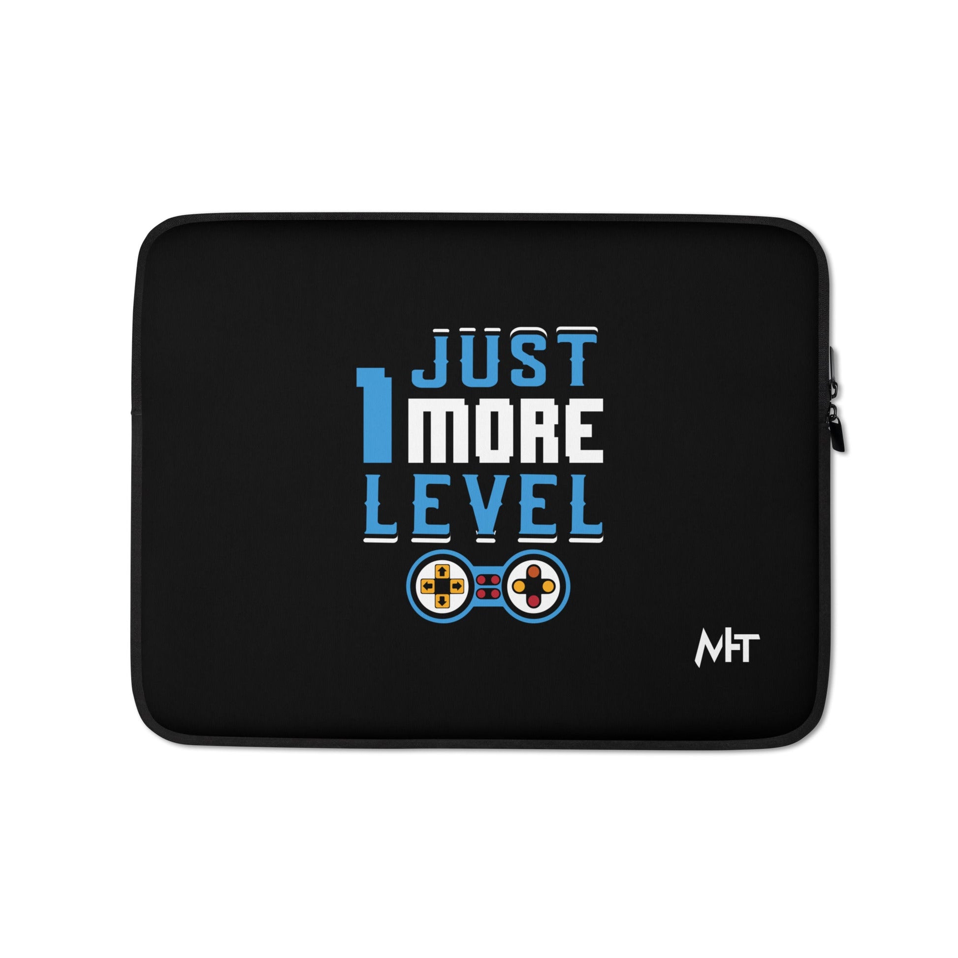 Just 1 More Level - Laptop Sleeve by DarkByteGear