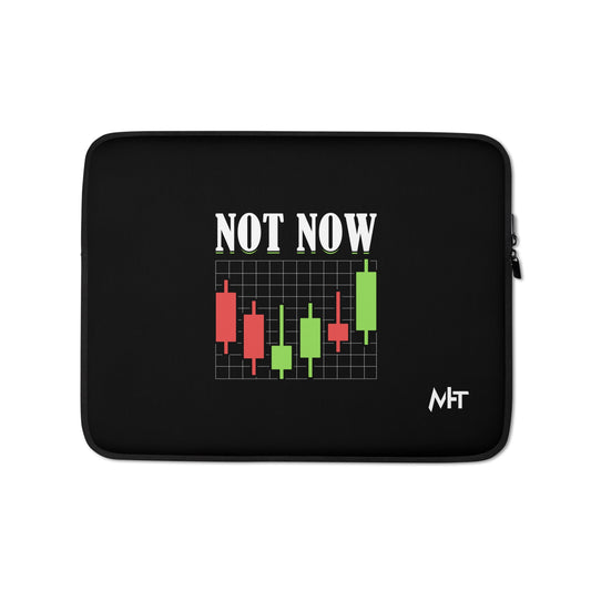 Not Now - Laptop Sleeve by DarkByteGear