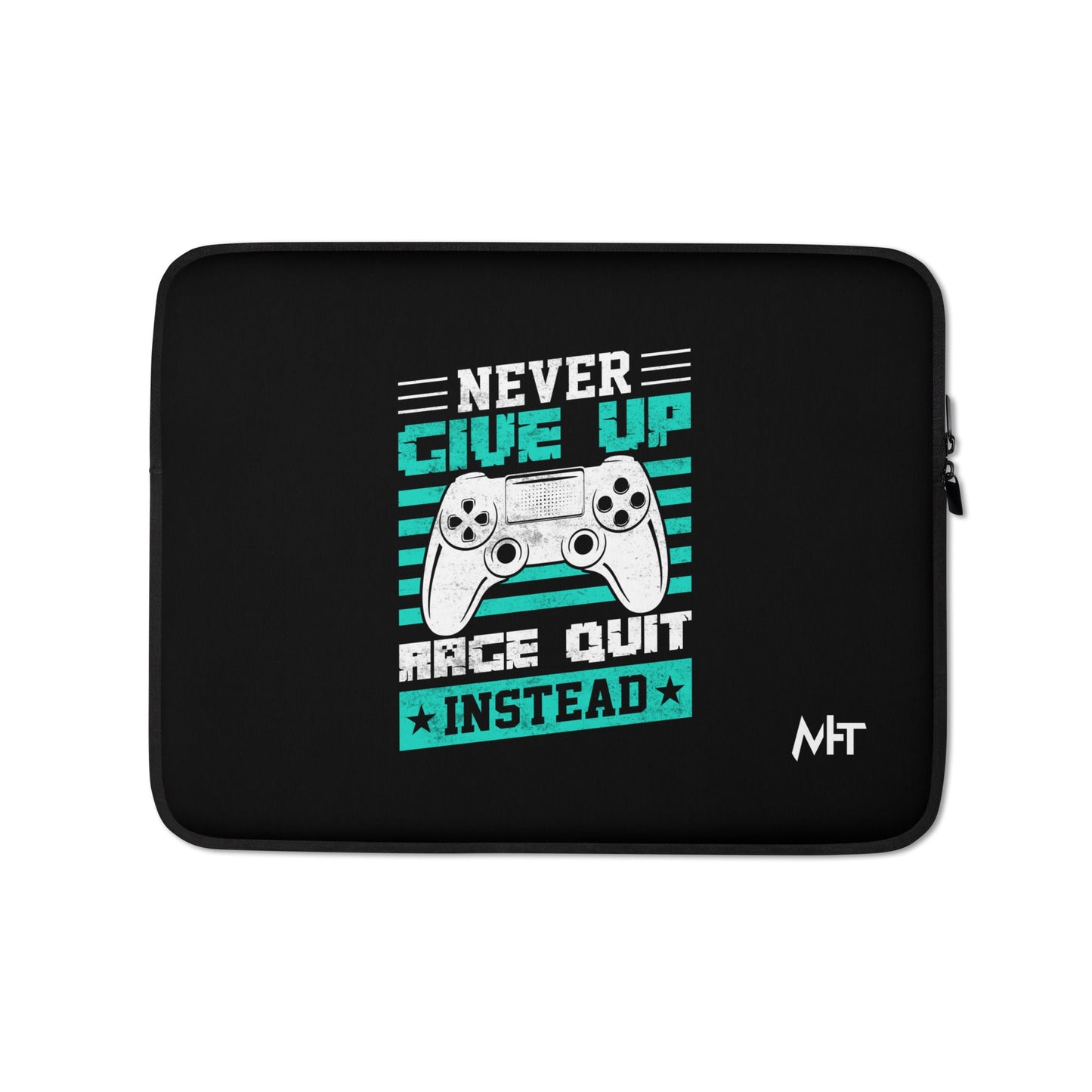 Never Give Up! Arge Quit - Laptop Sleeve by DarkByteGear