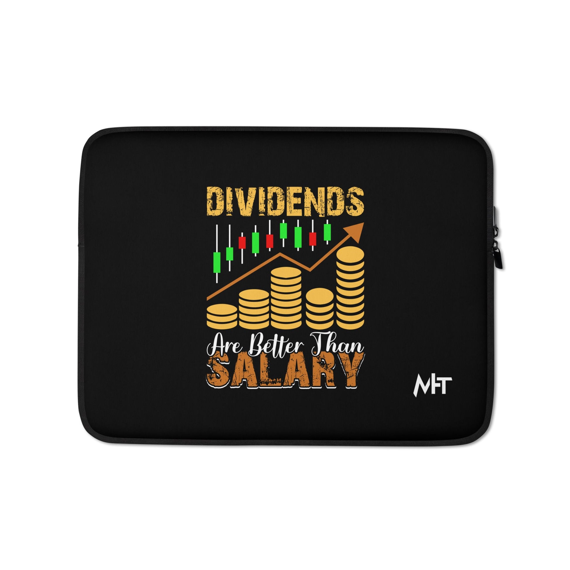 Dividends are Better than Salary - Laptop Sleeve by DarkByteGear