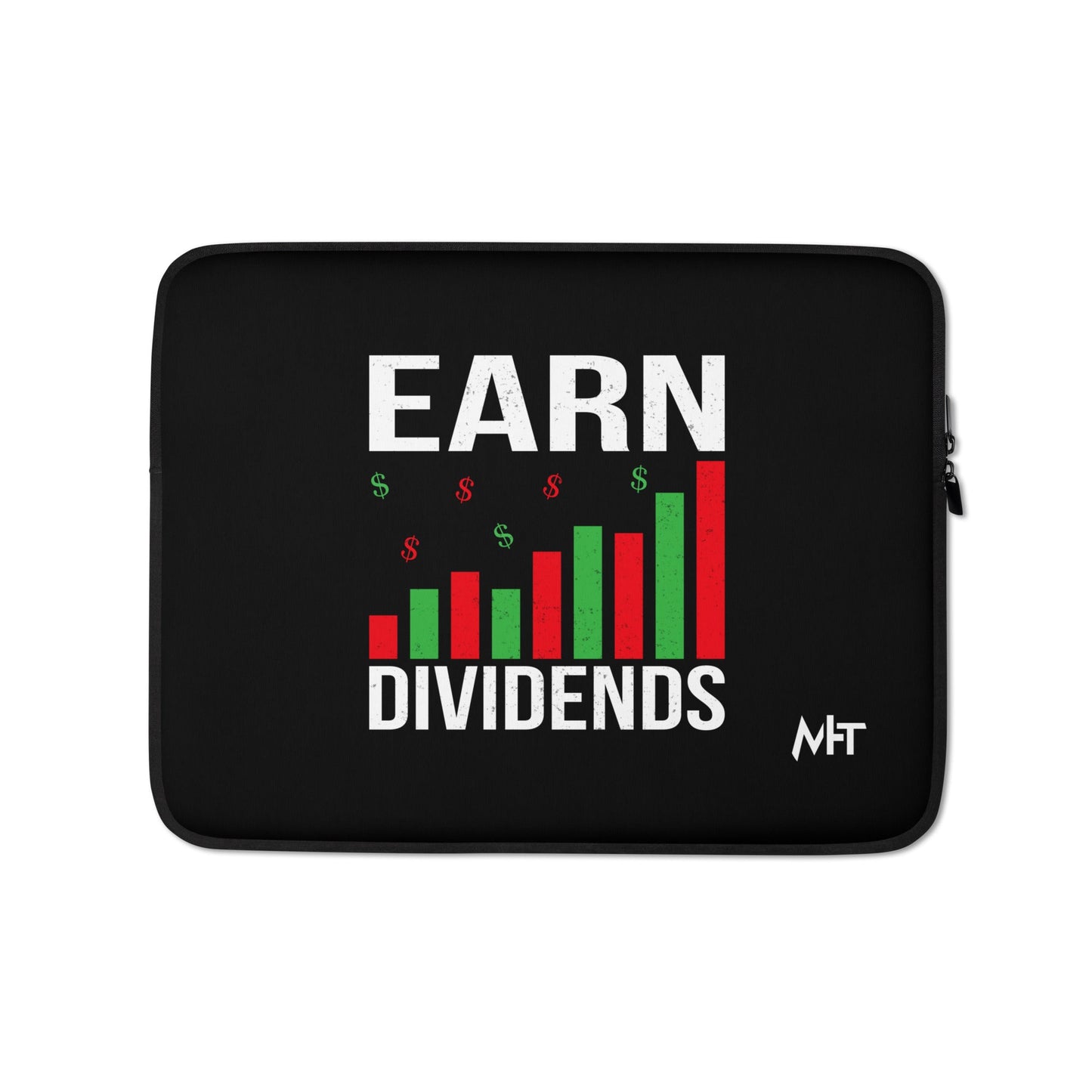 Earn Dividends - Laptop Sleeve by DarkByteGear