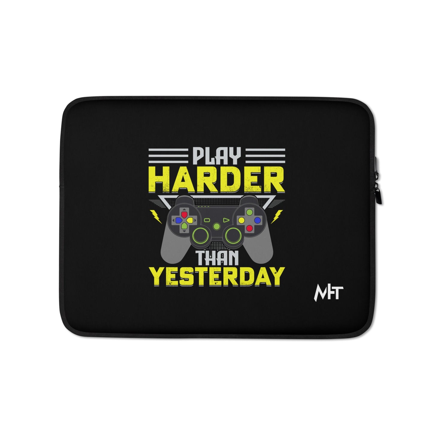 Play harder than Yesterday - Laptop Sleeve by DarkByteGear
