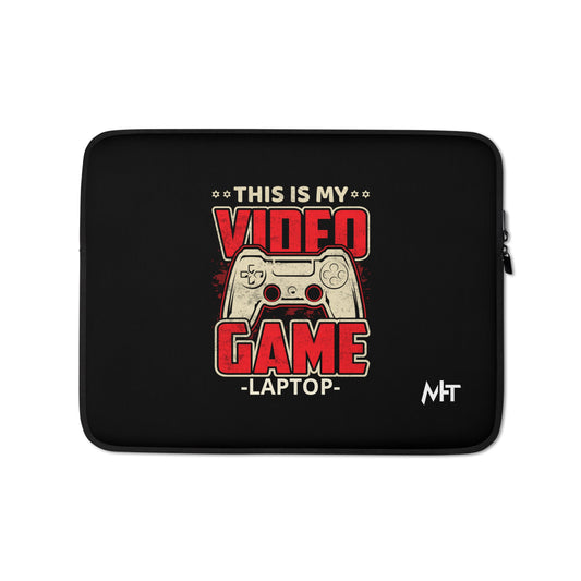 This is my Video Game - Laptop Sleeve by DarkByteGear