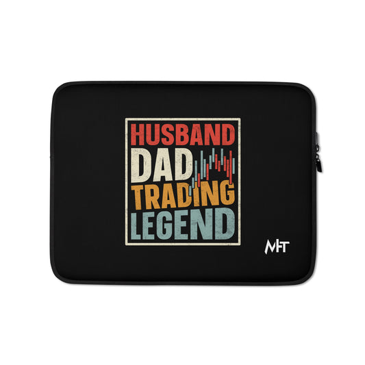 Husband, Dad, Trading Legend - Laptop Sleeve by DarkByteGear