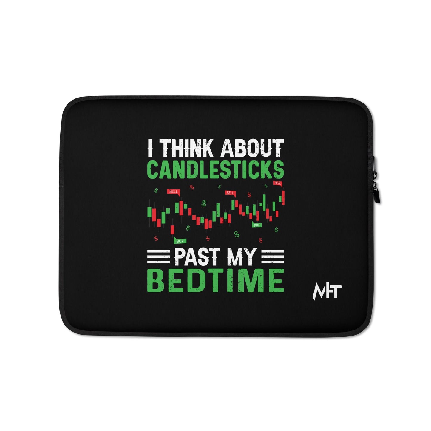 I think about Candle Sticks past my Bedtime - Laptop Sleeve by DarkByteGear