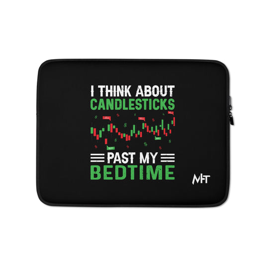 I think about Candle Sticks past my Bedtime - Laptop Sleeve by DarkByteGear
