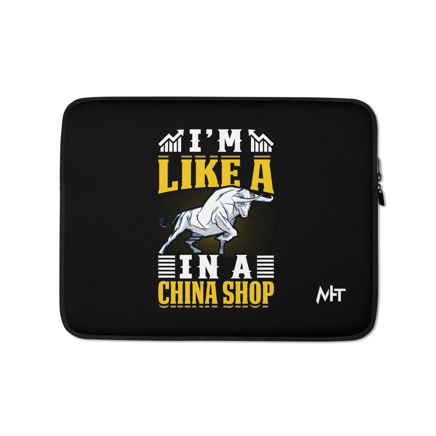I'm like in a Bull in a China Shop Shagor - Laptop Sleeve by DarkByteGear