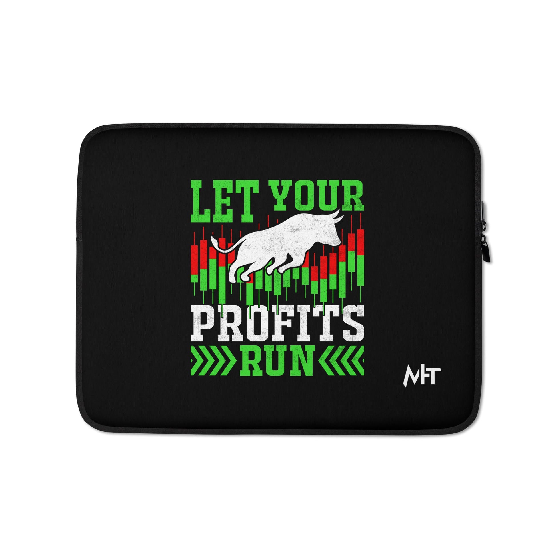 Let your Profits run - Laptop Sleeve by DarkByteGear