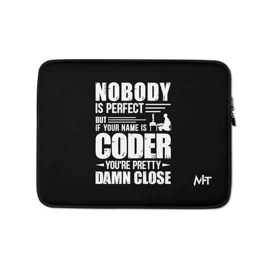 Coder Close to Perfect - Laptop Sleeve by DarkByteGear